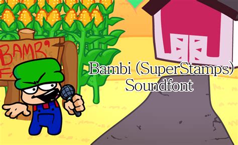 (MP3 is suitable for every device). . Fnf bambi soundfont